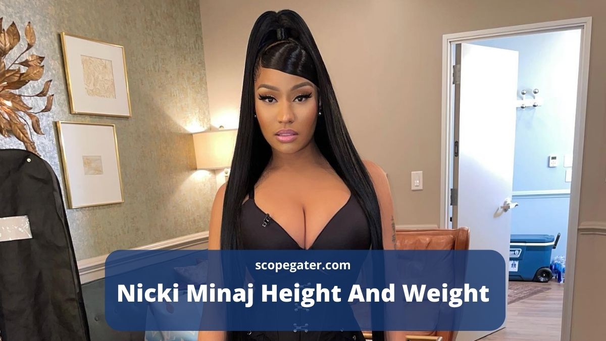 Find Out Nicki Minaj Height And Weight Here Scopegater
